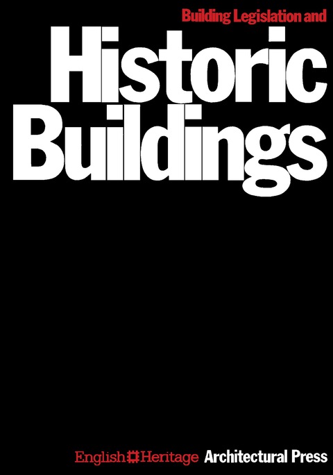 BUILDING LEGISLATION AND HISTORIC BUILDINGS