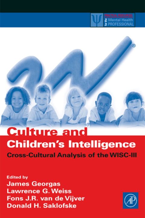CULTURE AND CHILDREN'S INTELLIGENCE: CROSS-CULTURAL ANALYSIS OF THE WISC-III