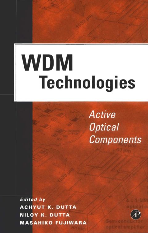 WDM TECHNOLOGIES: ACTIVE OPTICAL COMPONENTS: ACTIVE OPTICAL COMPONENTS