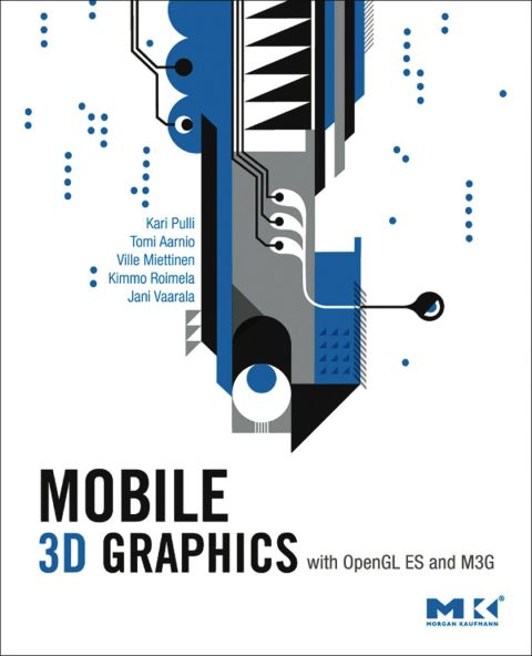 MOBILE 3D GRAPHICS: WITH OPENGL ES AND M3G