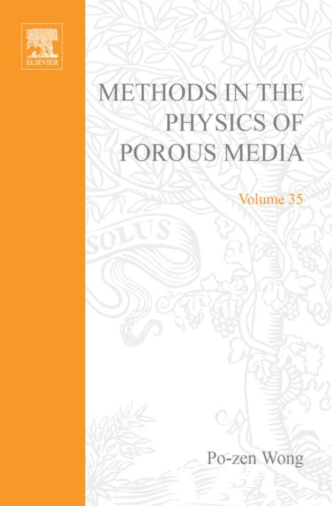 METHODS OF THE PHYSICS OF POROUS MEDIA