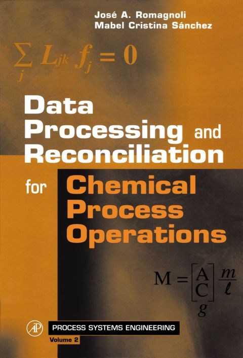 DATA PROCESSING AND RECONCILIATION FOR CHEMICAL PROCESS OPERATIONS