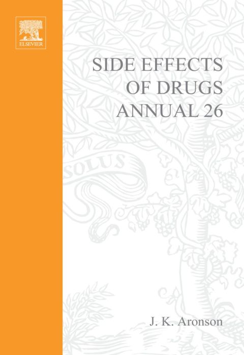 SIDE EFFECTS OF DRUGS ANNUAL: A WORLD-WIDE YEARLY SURVEY OF NEW DATA AND TRENDS IN ADVERSE DRUG REACTIONS
