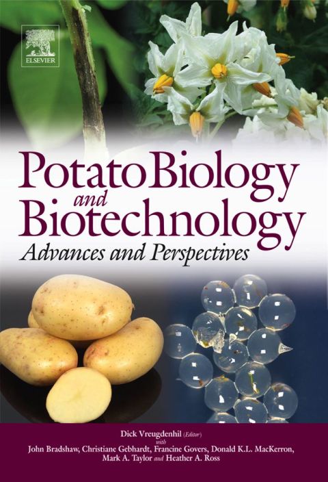 POTATO BIOLOGY AND BIOTECHNOLOGY: ADVANCES AND PERSPECTIVES: ADVANCES AND PERSPECTIVES