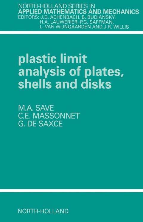 PLASTIC LIMIT ANALYSIS OF PLATES, SHELLS AND DISKS