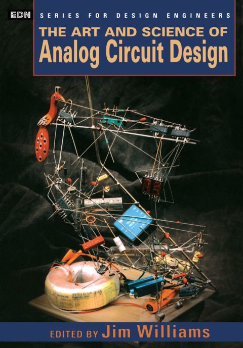 THE ART AND SCIENCE OF ANALOG CIRCUIT DESIGN