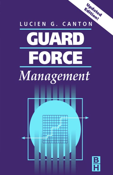 GUARD FORCE MANAGEMENT, UPDATED EDITION