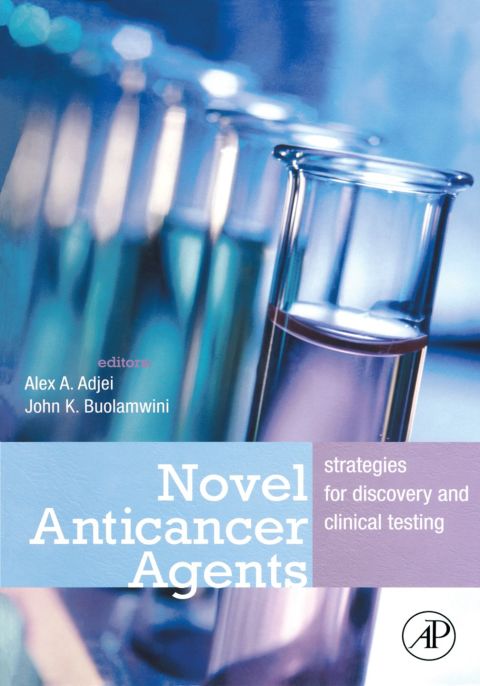 NOVEL ANTICANCER AGENTS: STRATEGIES FOR DISCOVERY AND CLINICAL TESTING