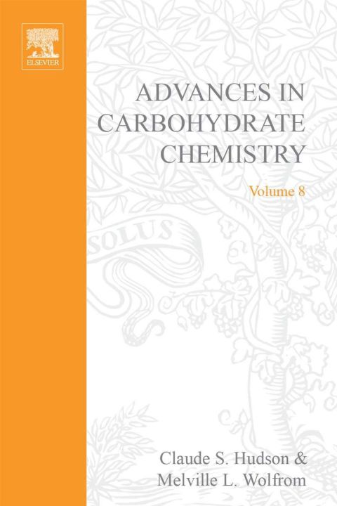 ADVANCES IN CARBOHYDRATE CHEMISTRY VOL 8