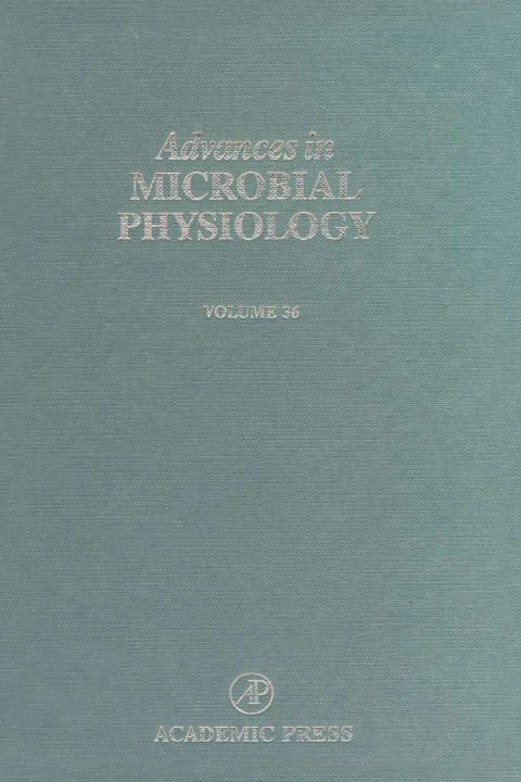 ADVANCES IN MICROBIAL PHYSIOLOGY: VOLUME 36