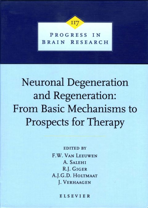 NEURONAL DEGENERATION AND REGENERATION: FROM BASIC MECHANISMS TO PROSPECTS FOR THERAPY: FROM BASIC MECHANISMS TO PROSPECTS FOR THERAPY
