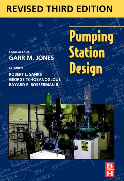 PUMPING STATION DESIGN: REVISED 3RD EDITION