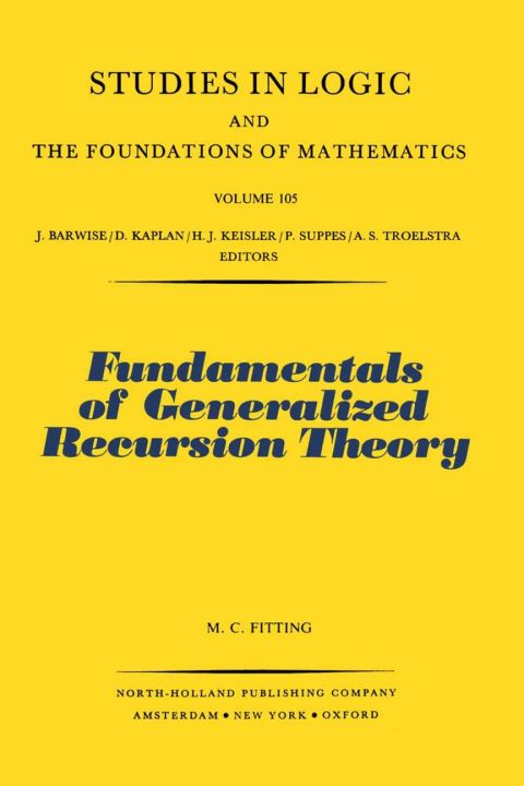FUNDAMENTALS OF GENERALIZED RECURSION THEORY