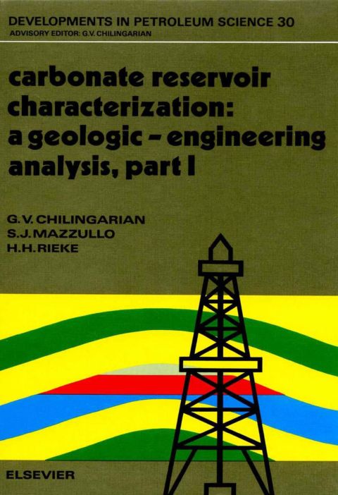 CARBONATE RESERVOIR CHARACTERIZATION: A GEOLOGIC-ENGINEERING ANALYSIS, PART I: A GEOLOGIC-ENGINEERING ANALYSIS, PART I