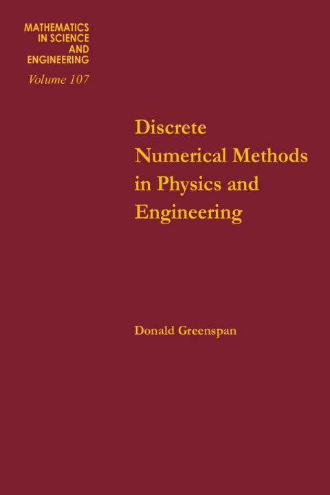 DISCRETE NUMERICAL METHODS IN PHYSICS AND ENGINEERING