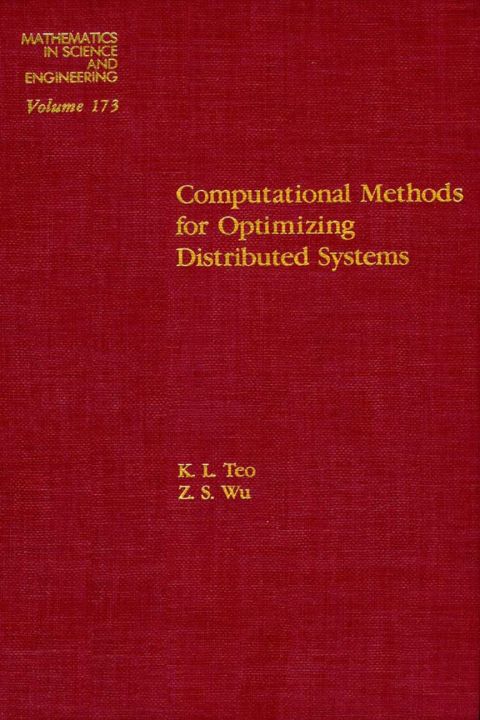 COMPUTATIONAL METHODS FOR OPTIMIZING DISTRIBUTED SYSTEMS