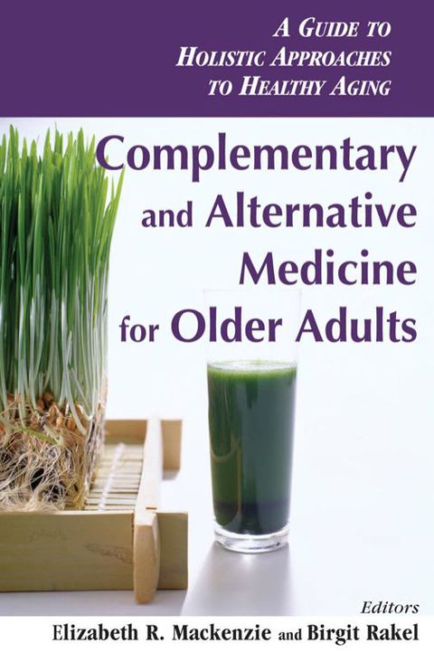 COMPLEMENTARY AND ALTERNATIVE MEDICINE FOR OLDER ADULTS