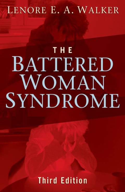 THE BATTERED WOMAN SYNDROME, THIRD EDITION
