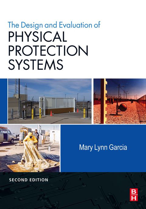 DESIGN AND EVALUATION OF PHYSICAL PROTECTION SYSTEMS