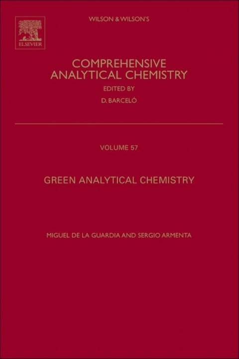 GREEN ANALYTICAL CHEMISTRY: THEORY AND PRACTICE