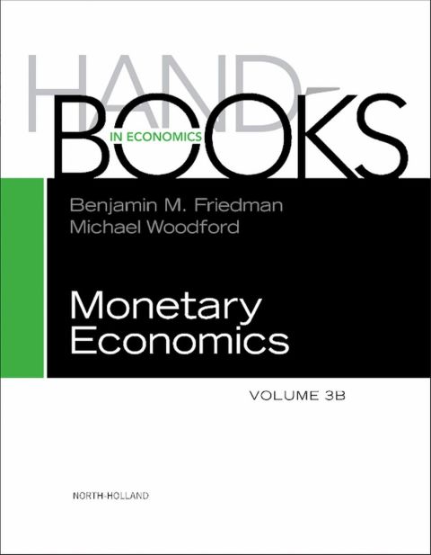 HANDBOOK OF MONETARY ECONOMICS, VOLUME 3B
