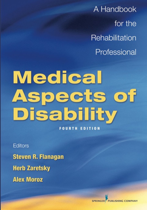 MEDICAL ASPECTS OF DISABILITY, FOURTH EDITION