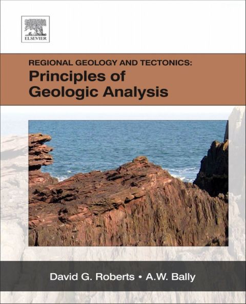 REGIONAL GEOLOGY AND TECTONICS: PRINCIPLES OF GEOLOGIC ANALYSIS
