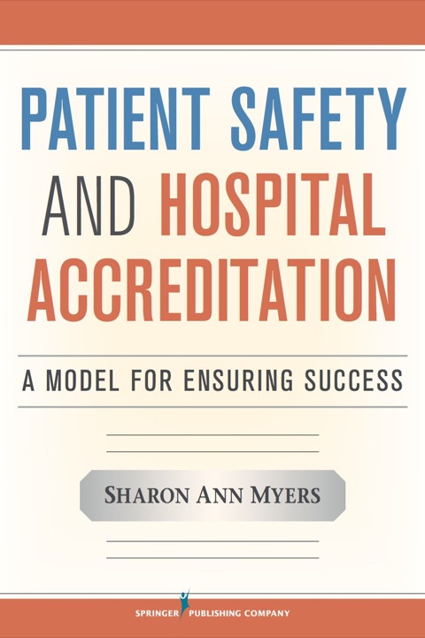 PATIENT SAFETY AND HOSPITAL ACCREDITATION