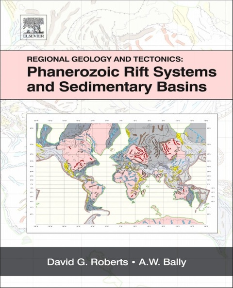 REGIONAL GEOLOGY AND TECTONICS: PHANEROZOIC RIFT SYSTEMS AND SEDIMENTARY BASINS: PHANEROZOIC RIFT SYSTEMS AND SEDIMENTARY BASINS