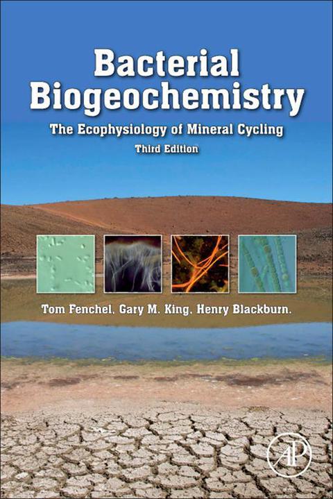 BACTERIAL BIOGEOCHEMISTRY: THE ECOPHYSIOLOGY OF MINERAL CYCLING