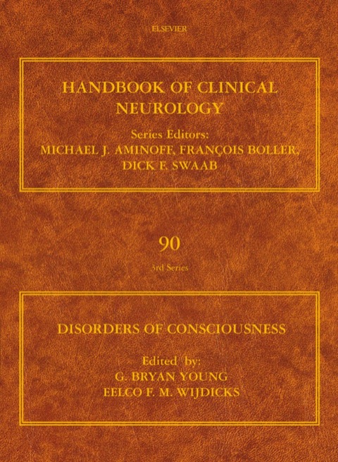 DISORDERS OF CONSCIOUSNESS: HANDBOOK OF CLINICAL NEUROLOGY (SERIES EDITORS: AMINOFF, BOLLER AND SWAAB)