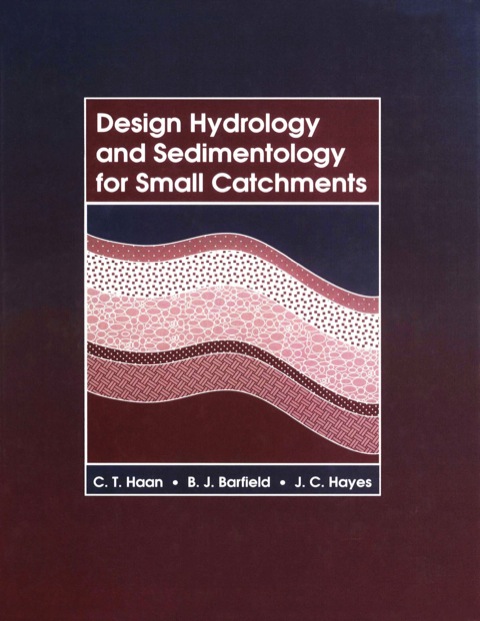 DESIGN HYDROLOGY AND SEDIMENTOLOGY FOR SMALL CATCHMENTS