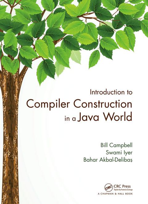 INTRODUCTION TO COMPILER CONSTRUCTION IN A JAVA WORLD