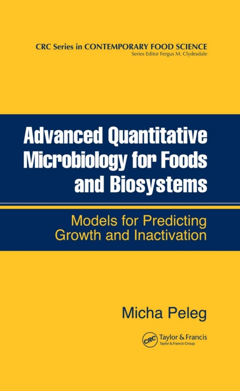 ADVANCED QUANTITATIVE MICROBIOLOGY FOR FOODS AND BIOSYSTEMS