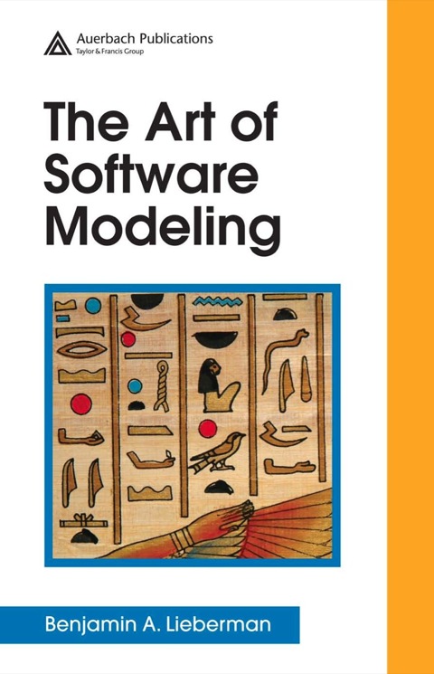 THE ART OF SOFTWARE MODELING