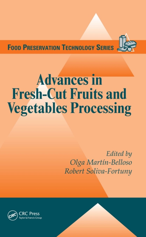 ADVANCES IN FRESH-CUT FRUITS AND VEGETABLES PROCESSING