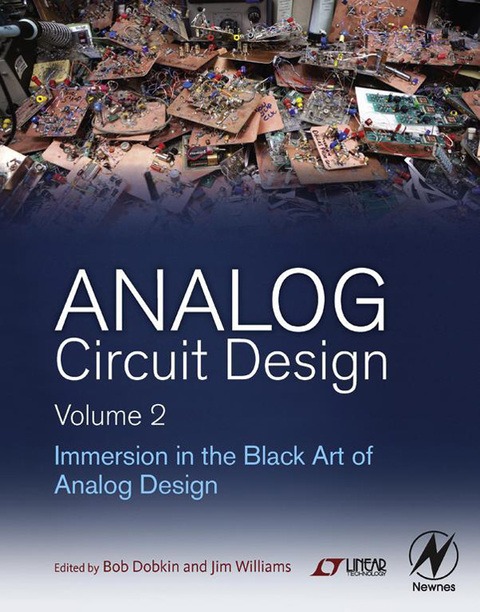ANALOG CIRCUIT DESIGN VOLUME 2: IMMERSION IN THE BLACK ART OF ANALOG DESIGN