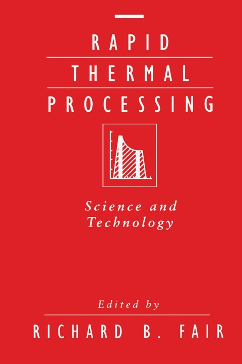 RAPID THERMAL PROCESSING: SCIENCE AND TECHNOLOGY