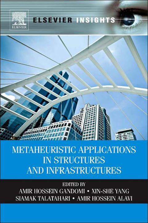 METAHEURISTIC APPLICATIONS IN STRUCTURES AND INFRASTRUCTURES