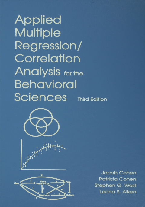 APPLIED MULTIPLE REGRESSION/CORRELATION ANALYSIS FOR THE BEHAVIORAL SCIENCES