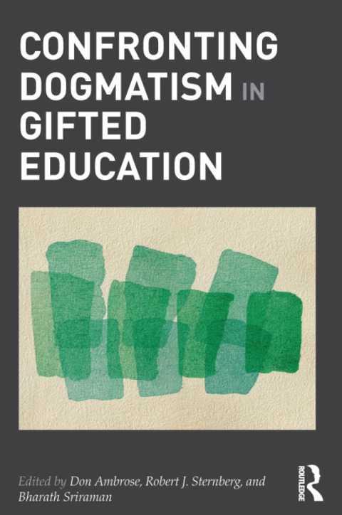 CONFRONTING DOGMATISM IN GIFTED EDUCATION