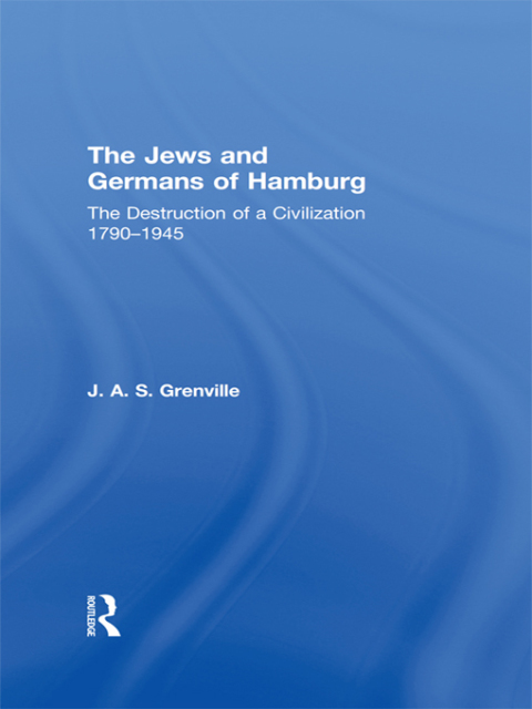THE JEWS AND GERMANS OF HAMBURG
