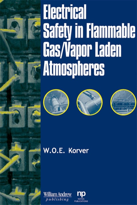 ELECTRICAL SAFETY IN FLAMMABLE GAS/VAPOR LADEN ATMOSPHERES