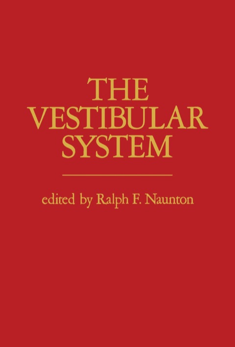 THE VESTIBULAR SYSTEM