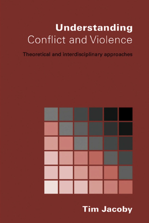 UNDERSTANDING CONFLICT AND VIOLENCE