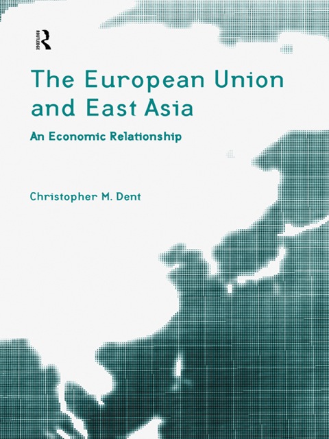 THE EUROPEAN UNION AND EAST ASIA