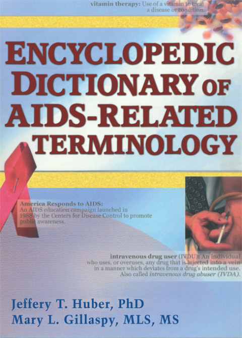 ENCYCLOPEDIC DICTIONARY OF AIDS-RELATED TERMINOLOGY