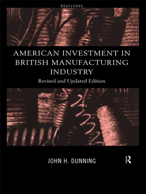 AMERICAN INVESTMENT IN BRITISH MANUFACTURING INDUSTRY