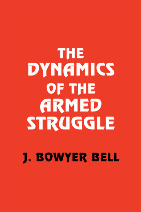 THE DYNAMICS OF THE ARMED STRUGGLE