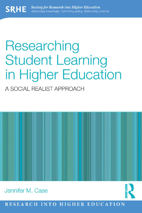 RESEARCHING STUDENT LEARNING IN HIGHER EDUCATION